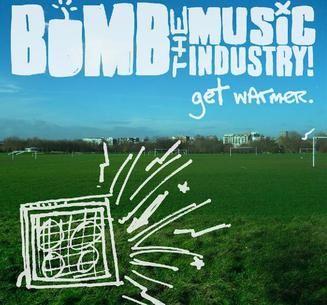 Album cover of "Get Warmer" by Bomb The Music Industry!