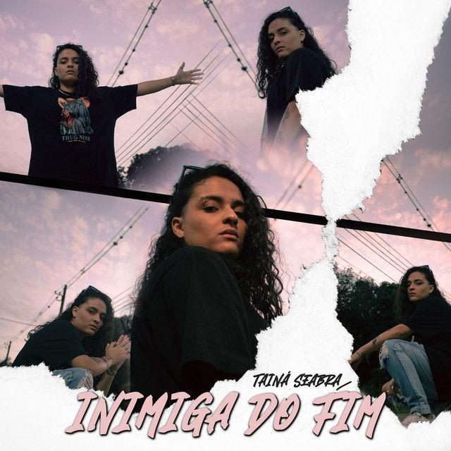 Portada de Sencillo/EP "Inimiga do Fim", de Tainá Seabra