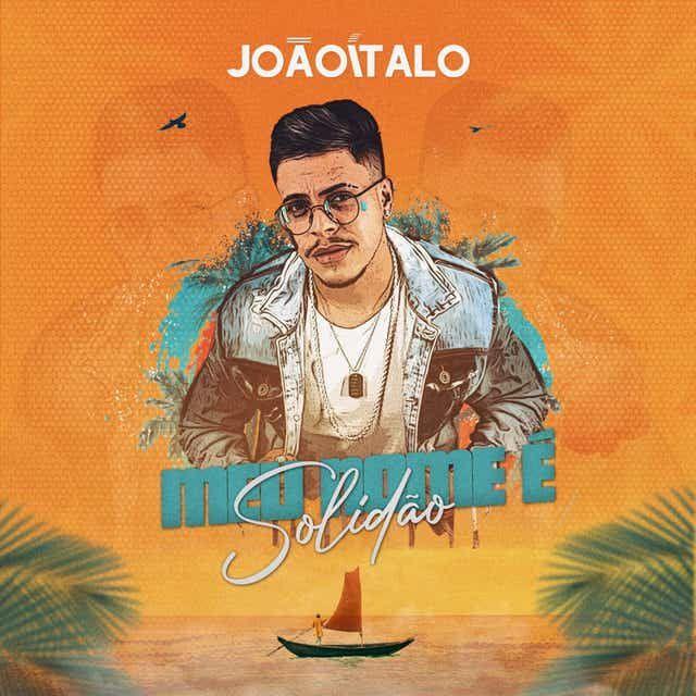 Portada de Sencillo/EP "Meu Nome É Solidão", de João Ítalo