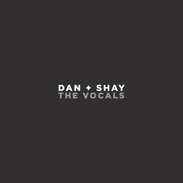 Portada de Sencillo/EP "Dan + Shay (The Vocals)", de Dan + Shay