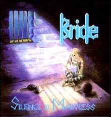 Capa do Álbum "Silence Is Madness", de Bride