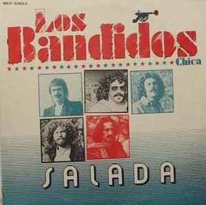 Single/EP cover of "Los Bandidos (Chica)" by Salada De Frutas