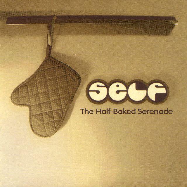 Album cover of "The Half-Baked Serenade" by Self