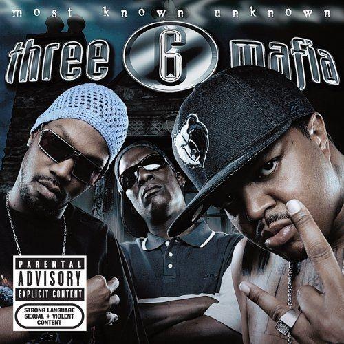 Portada de Álbum "Most Known Unknown", de Three 6 Mafia
