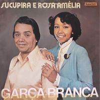 Portada de Álbum "Garça Branca", de Sucupira e Rosa Amélia