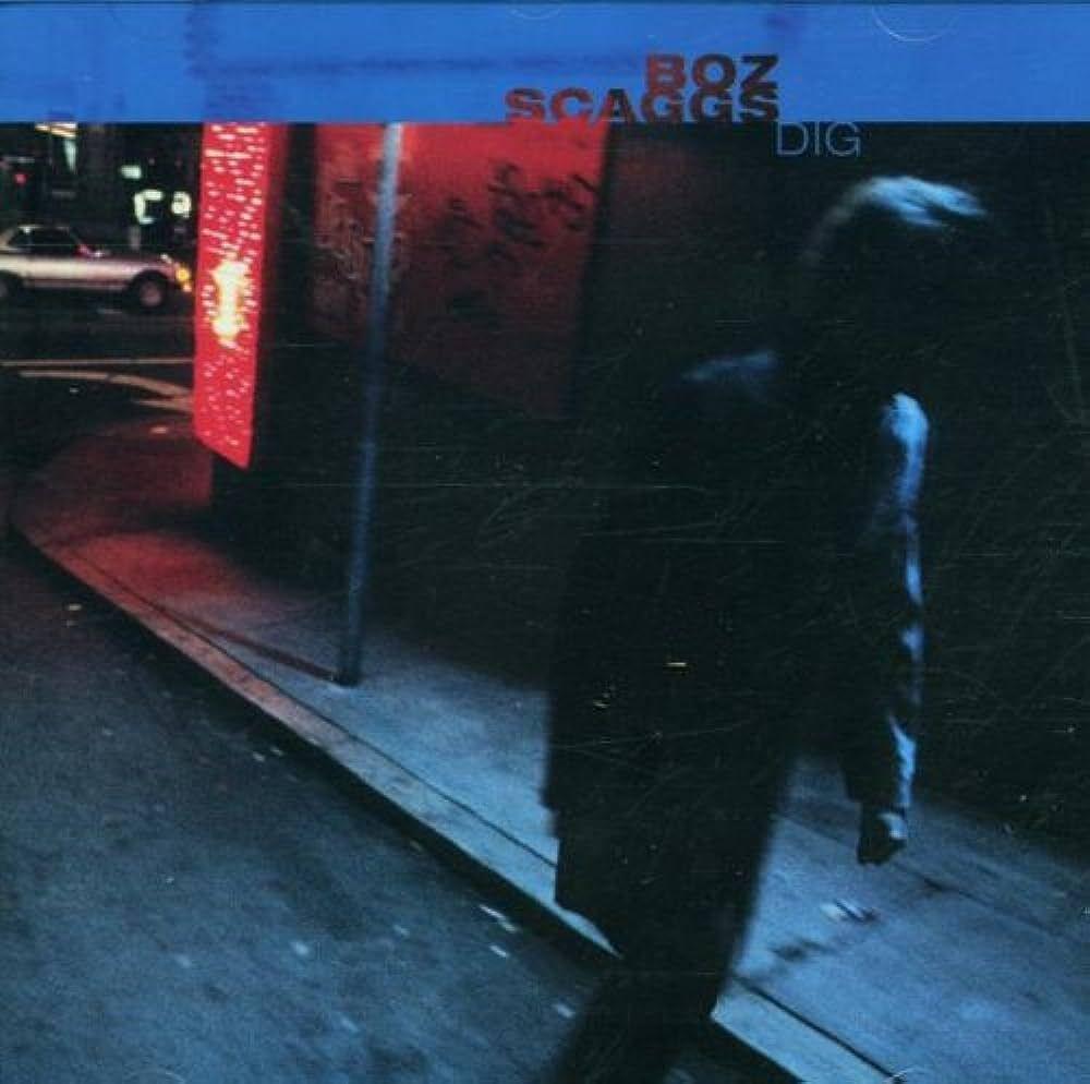 Portada de Álbum "Dig", de Boz Scaggs
