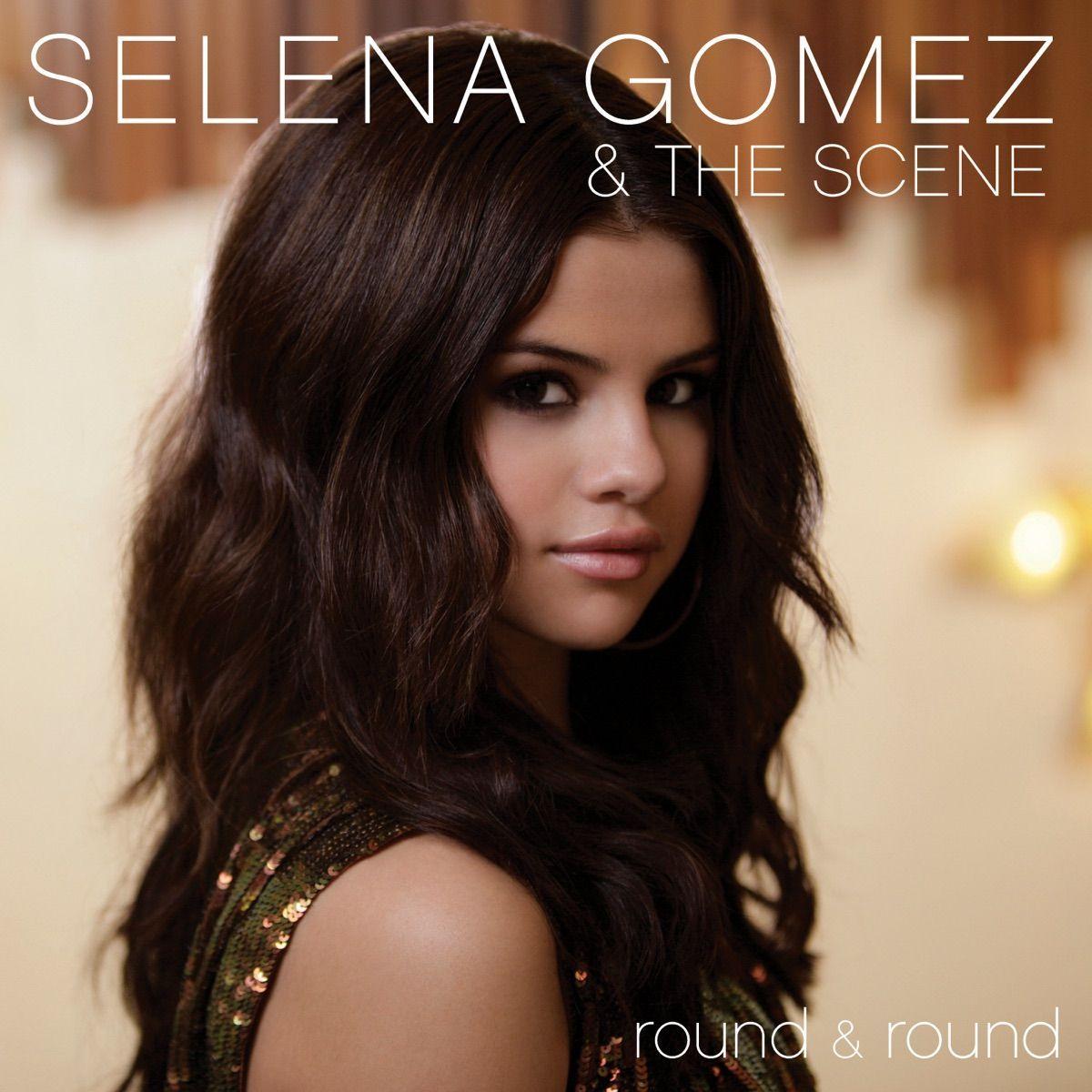 Single/EP cover of "Round & Round" by Selena Gomez & The Scene