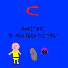 Portada de Sencillo/EP "Eu Não Faço Shittrap", de Croissant