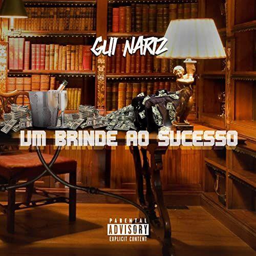 Portada de Álbum "Um Brinde Ao Sucesso", de Gui Nariz