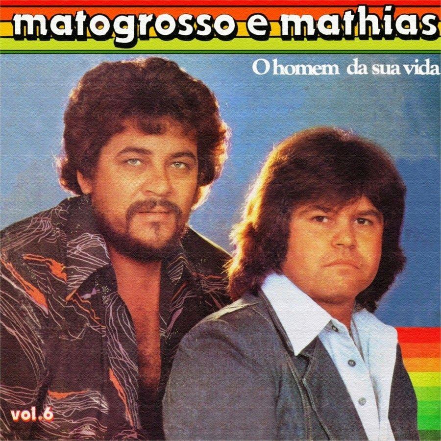 Album cover of "O Homem Da Sua Vida (Vol.6)" by Matogrosso & Mathias