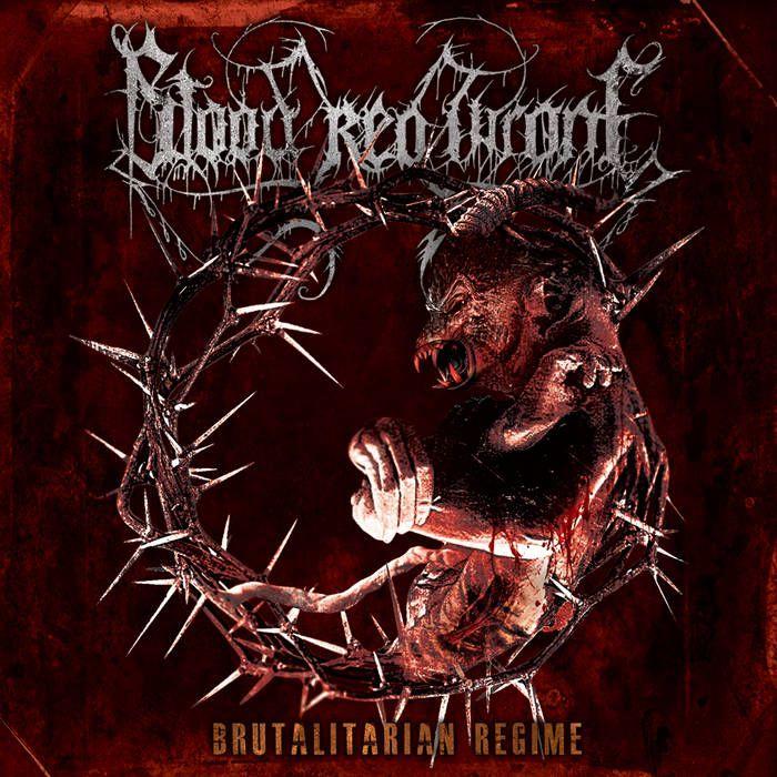 Capa do Álbum "Brutalitarian Regime", de Blood Red Throne
