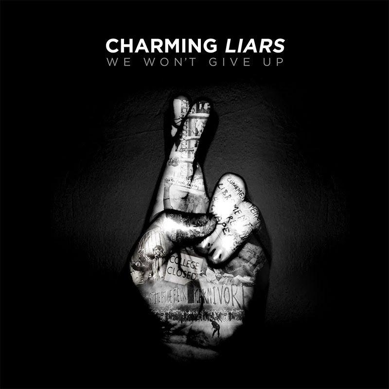 Portada de Álbum "We Won't Give Up", de Charming Liars