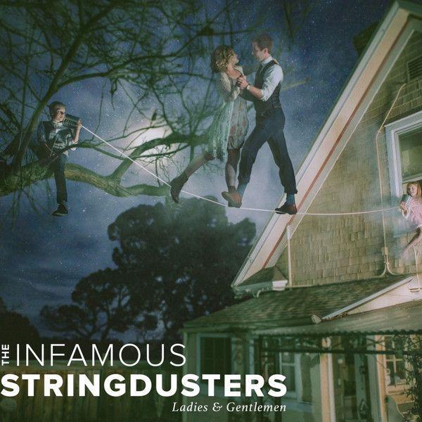 Portada de Álbum "Ladies & Gentlemen", de The Infamous Stringdusters