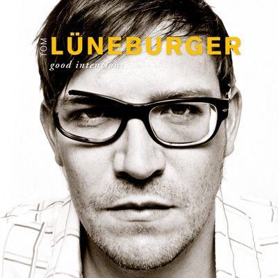 Portada de Álbum "Good Intentions", de Tom Luneburger