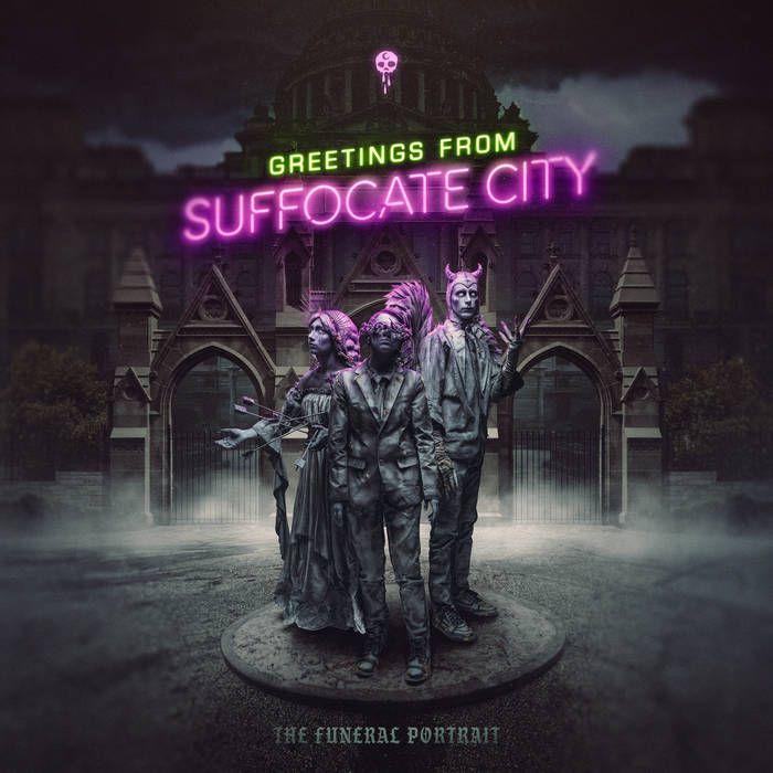 Portada de Álbum "Greetings From Suffocate City", de The Funeral Portrait