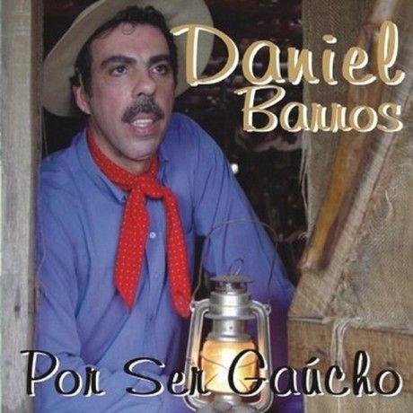 Portada de Álbum "Por Ser Gaúcho", de Daniel Barros