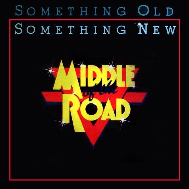 Portada de Álbum "Something Old Something New", de Middle Of The Road