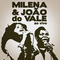 Capa do Álbum "Milena & João do Vale (Ao Vivo)", de Milena (MPB)