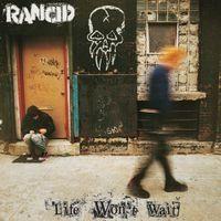 Portada de Álbum "Life Won't Wait", de Rancid