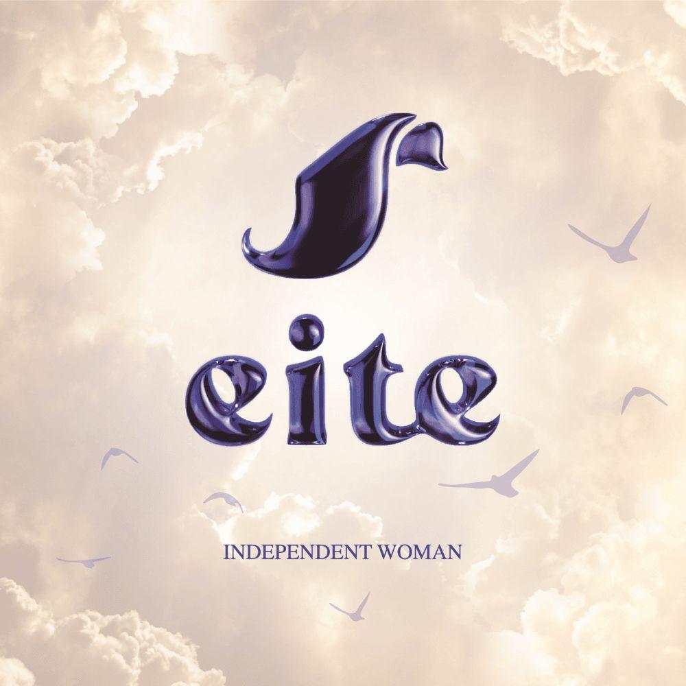 Portada de Sencillo/EP "INDEPENDENT WOMAN", de EITE