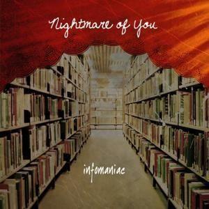 Portada de Álbum "Infomaniac", de Nightmare Of You