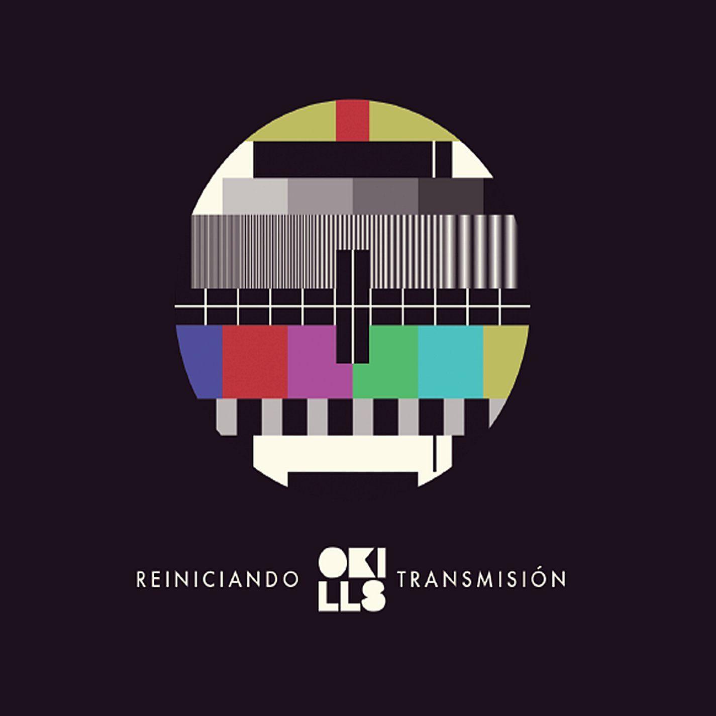 Capa do Álbum "Reiniciando Transmisión", de Okills