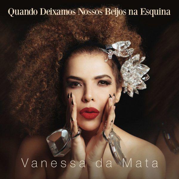Portada de Álbum "Quando Deixamos Nossos Beijos Na Esquina", de Vanessa da Mata