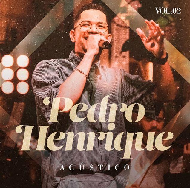 Portada de Álbum "Acústico, Vol. 2", de Pedro Henrique (Gospel)