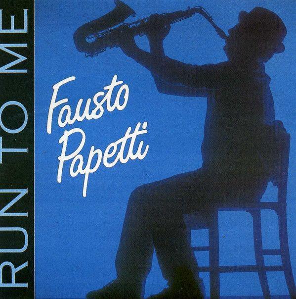 Capa do álbum "Run To Me", de Fausto Papetti