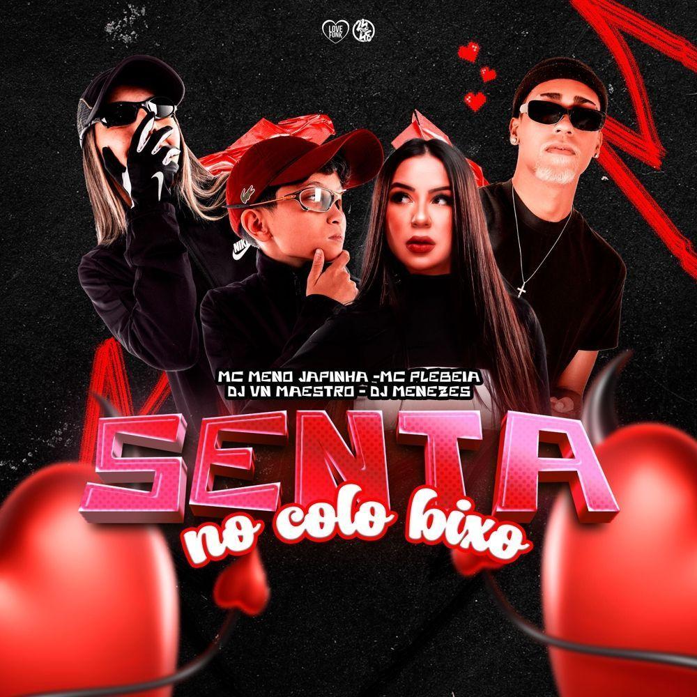 Portada de Sencillo/EP "Senta no Colo Bixo (part. DJ Menezes, Plebeia e Dj Vn Maestro)", de MC Meno Japinha