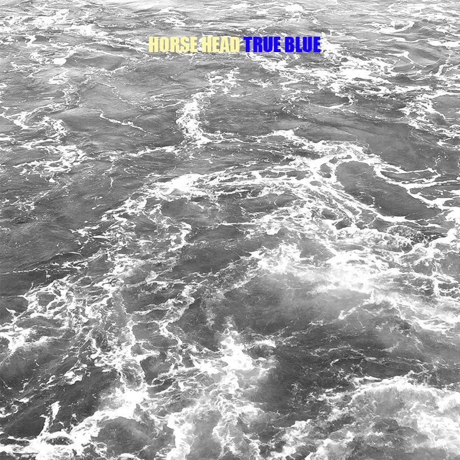 Capa do Álbum "True Blue", de Horse Head