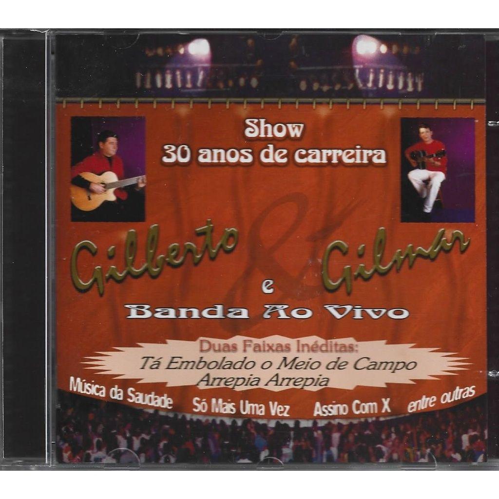 Capa do Álbum "Show 30 Anos de Carreira (Ao Vivo)", de Gilberto e Gilmar