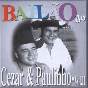 Album cover of "Bailão do Cezar e Paulinho (Vol. 2)" by Cezar e Paulinho