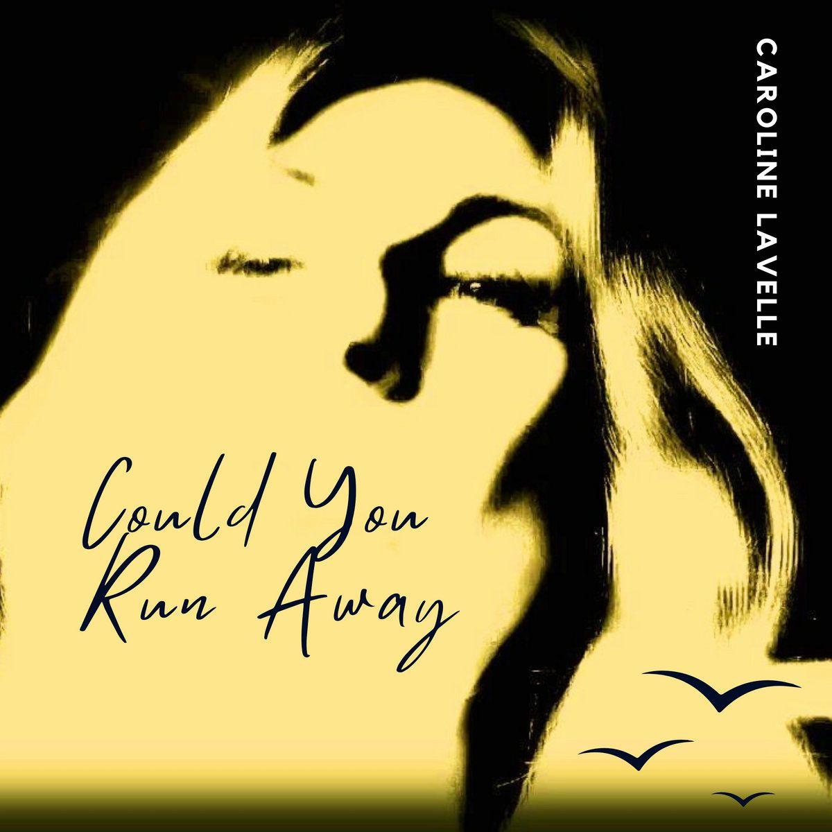 Portada de Sencillo/EP "Could You Run Away", de Caroline Lavelle