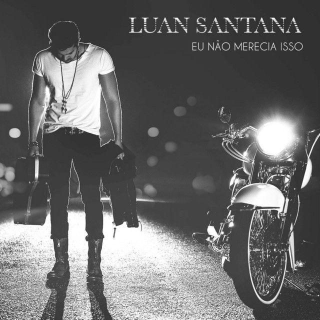 Album cover of "Eu Não Merecia Isso" by Luan Santana