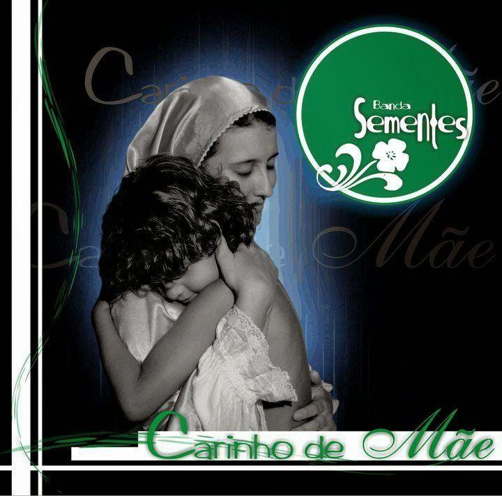 Portada de Álbum "Carinho de Mae", de Banda Sementes