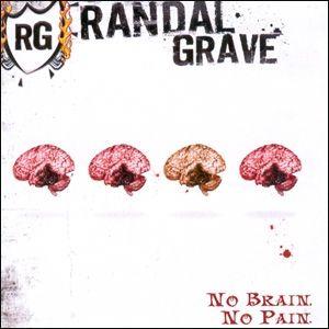 Portada de Álbum "No Brain, No Pain", de Randal Grave