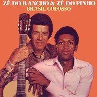Portada de Álbum "Brasil Colosso", de Zé do Rancho & Zé do Pinho