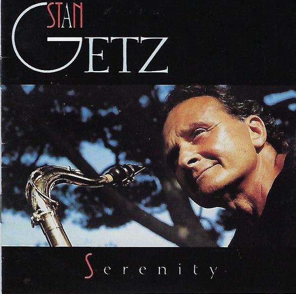 Album cover of "Serenity" by Stan Getz