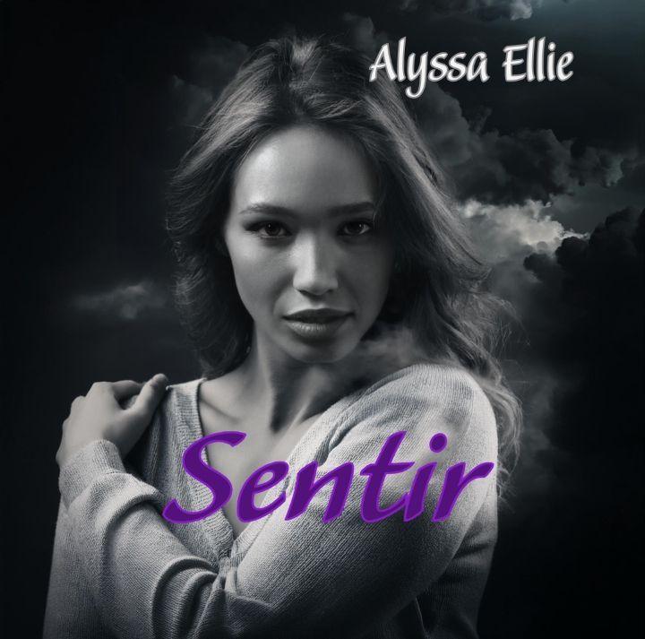 Portada de Álbum "Sentir ", de Alyssa Ellie