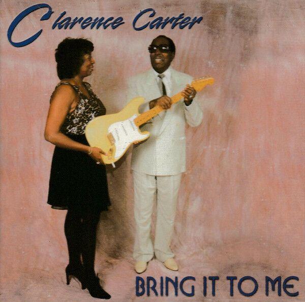 Album cover of "Bring It To Me" by Clarence Carter