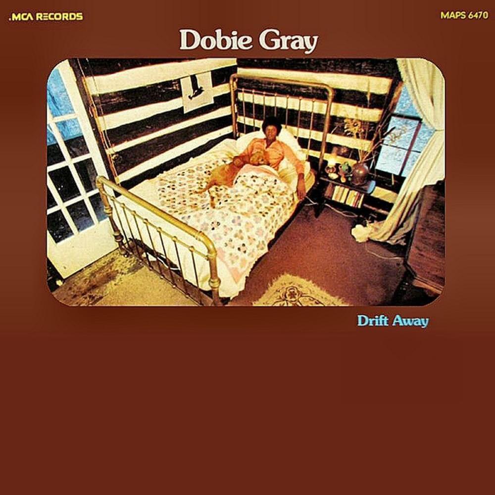 Album cover of "Drift Away" by Dobie Gray