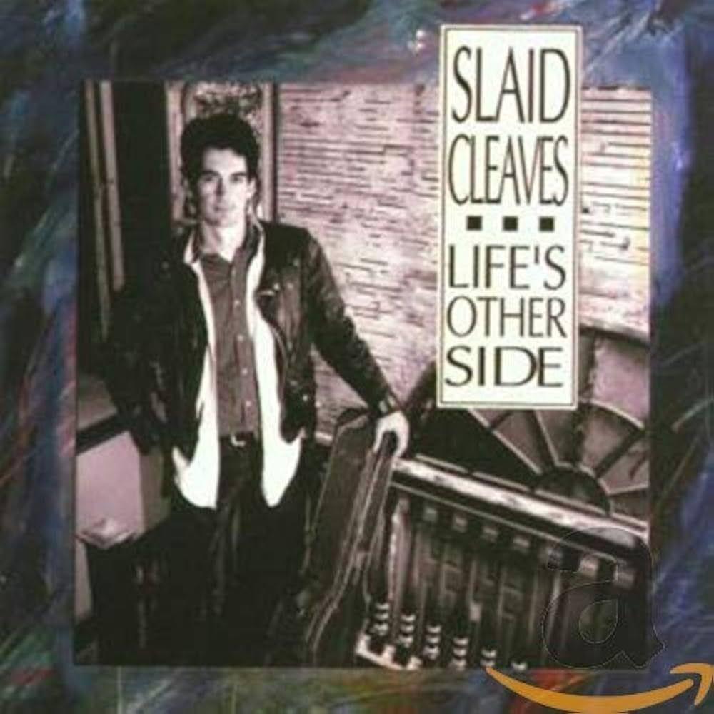 Capa do Álbum "Life's Other Side", de Slaid Cleaves