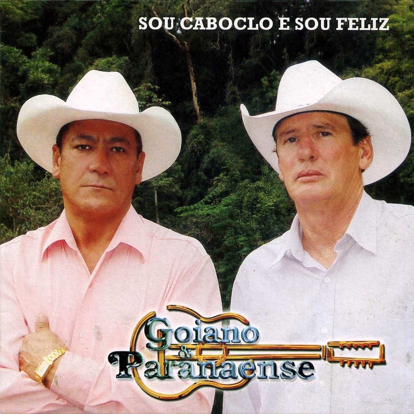 Portada de Álbum "Sou Caboclo e Sou Feliz ", de Goiano e Paranaense
