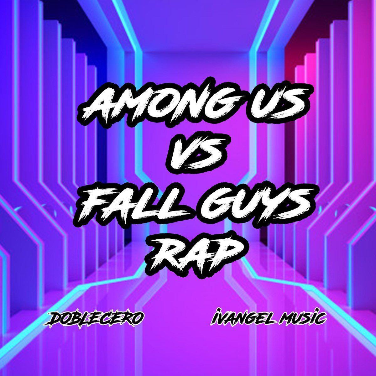 Single/EP cover of "Among Us vs Fall Guys Rap" by Ivangel Music