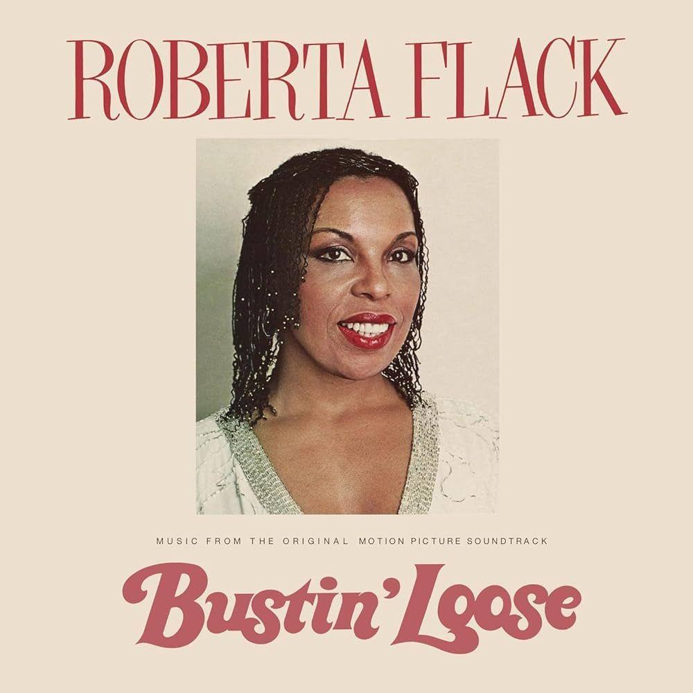 Portada del álbum "Bustin' Loose ", de Roberta Flack