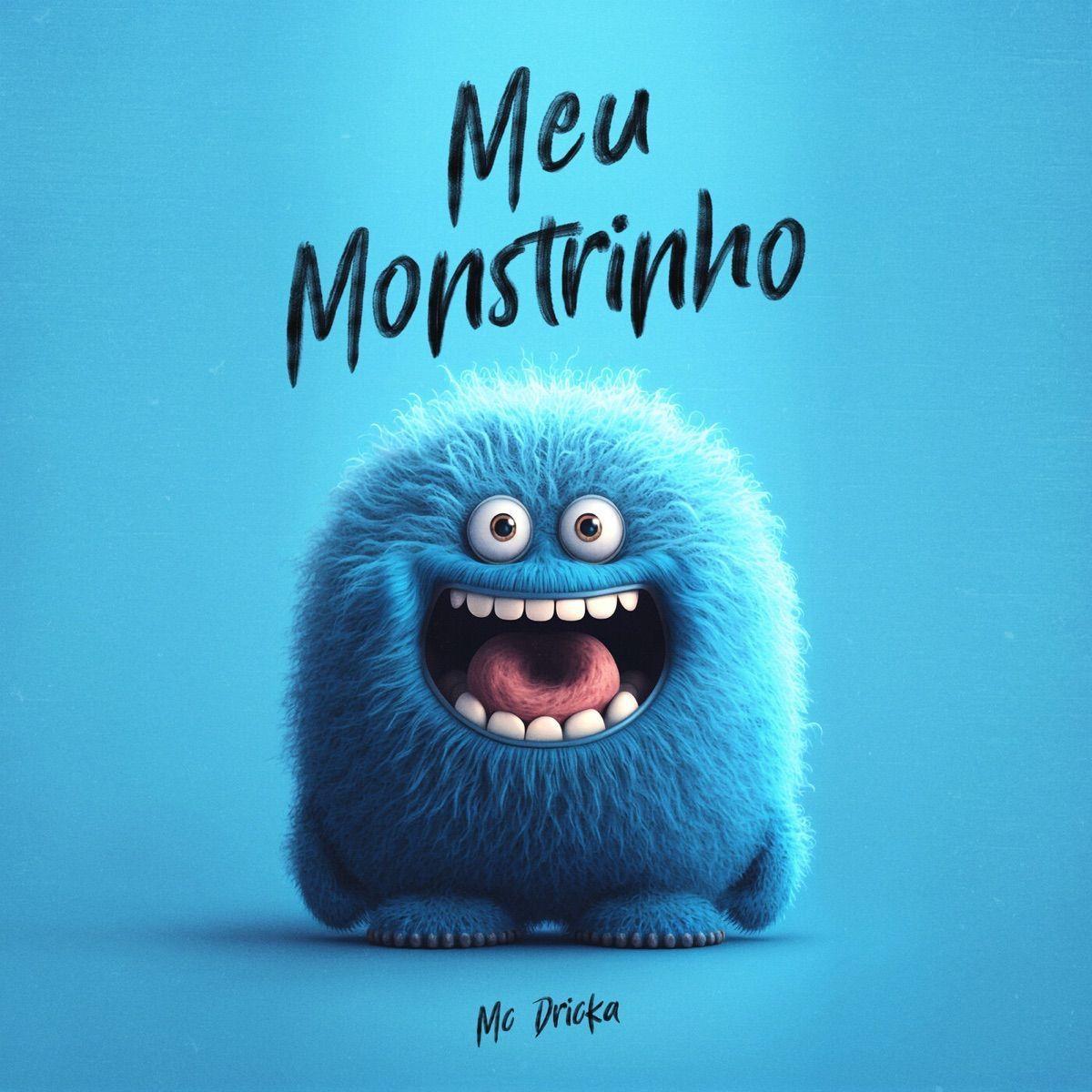Portada del álbum "Meu Monstrinho ", de MC Dricka