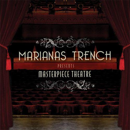 Album cover of "Masterpiece Theatre" by Marianas Trench