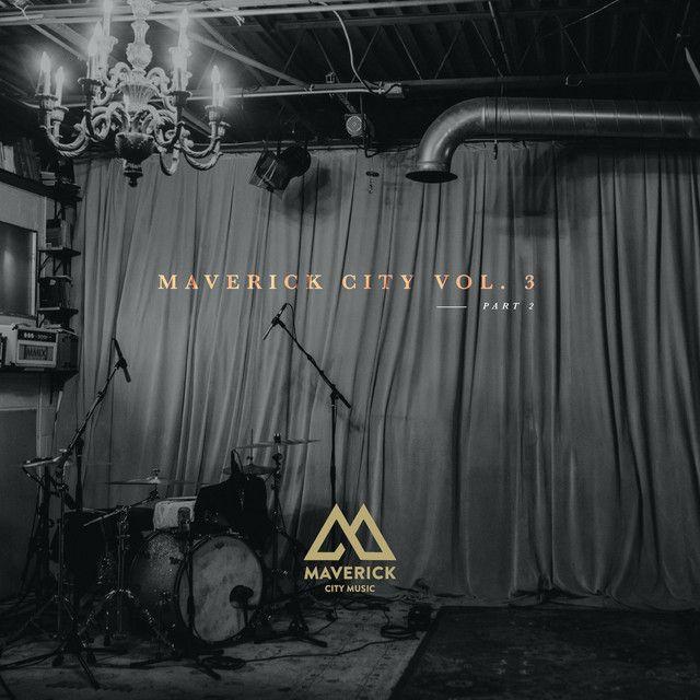 Portada de Álbum "Maverick City Music, Vol. 3: Pt. 2", de Maverick City Music