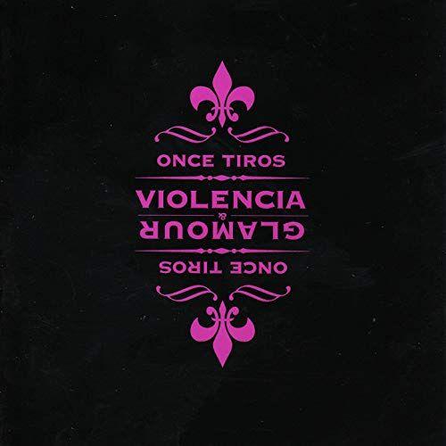 Portada de Álbum "Glamour & Violencia", de Once Tiros
